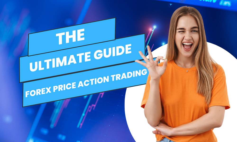 The Ultimate Guide to Forex Price Action Trading - Financespiders
